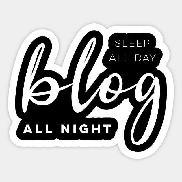 Sleep All Day Blog All Night Sticker by PerttyShirty